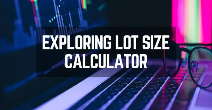 Exploring Lot Size Calculator